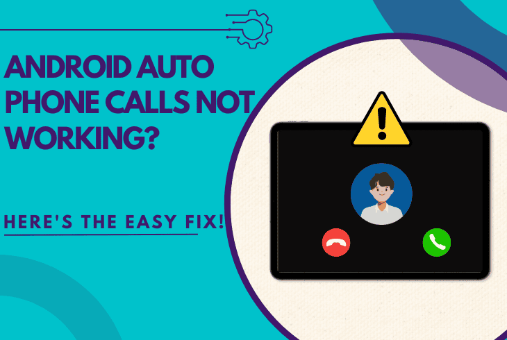 Your Android Auto Phone Calls Not Working? (Quick Fix!)